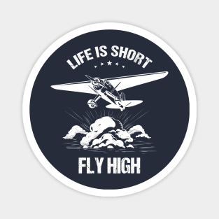 Epic Pilot T-Shirt Life Is Short - Fly High Plane Pilot Gift Retro Design Magnet